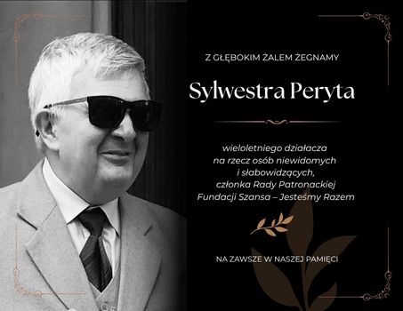 Fundacja Szansa żegna przyjaciela. Sylwester Peryt nie żyje